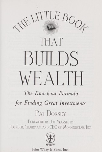The Little Book That Builds Wealth by Pat Dorsey